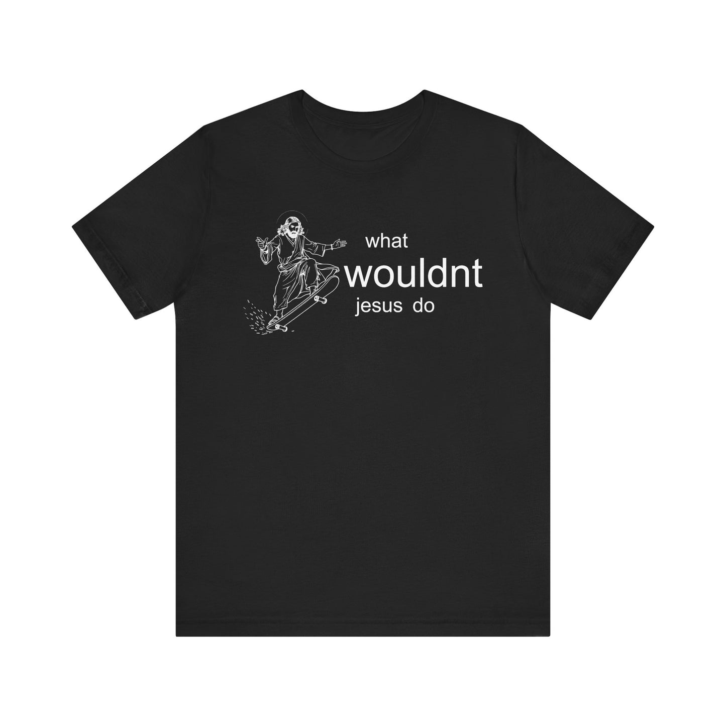 what wouldnt jesus do