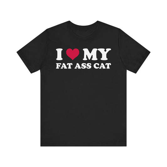 i heart my fat ass cat